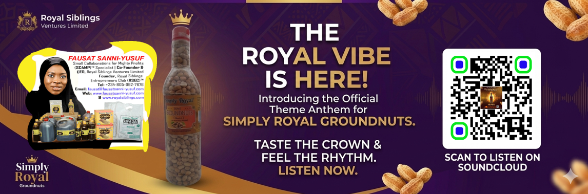 SIMPLY ROYAL GROUNDNUTS! [THE ULTIMATE CRUNCH] – THE OFFICIAL THEME ANTHEM